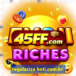 regulariza boti.com.br